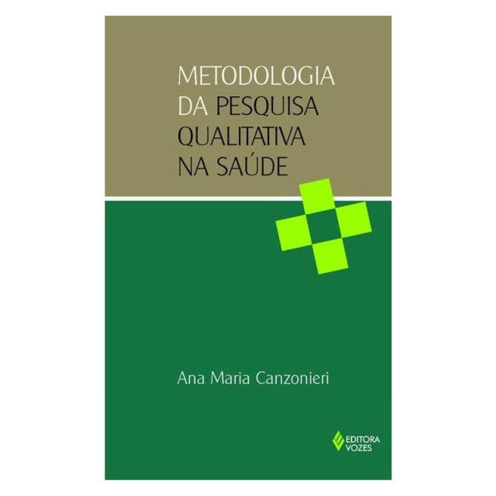 Metodologia Da Pesquisa Qualitativa Na Saúde