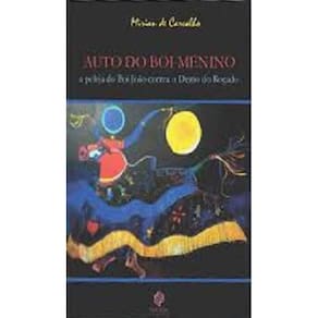 Auto Do Boi Menino: A Peleja Do Boi João Contra O Demo Do Roçado
