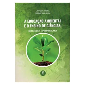 A Educação Ambiental E O Ensino De Ciências: Reflexões E Proposições