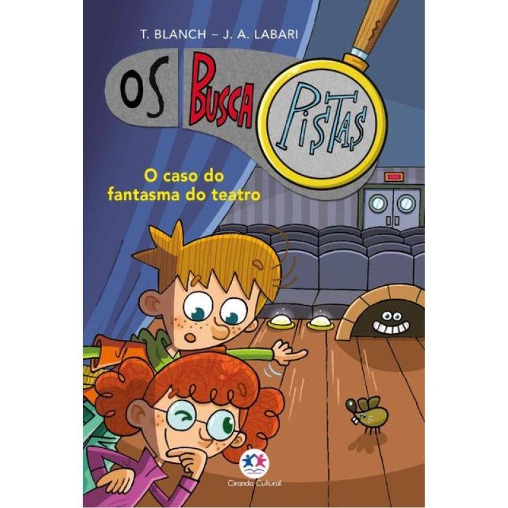 Os Buscapistas - O Caso Do Fantasma Do Teatro - Livro 8