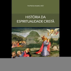 História Da Espiritualidade Cristã - Vol. 1