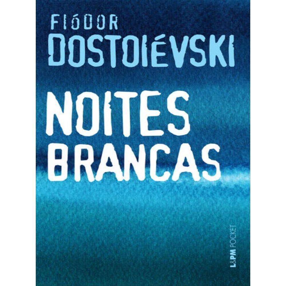 Noites Brancas - Vol. 682