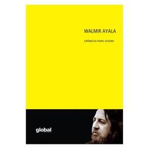 Walmir Ayala - Crônicas Para Jovens
