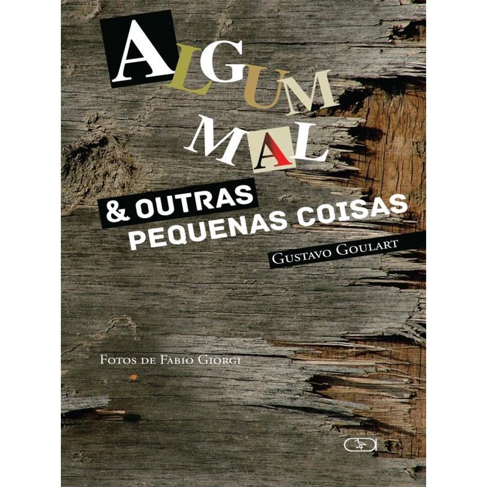 Algum Mal & Outras Pequenas Coisas