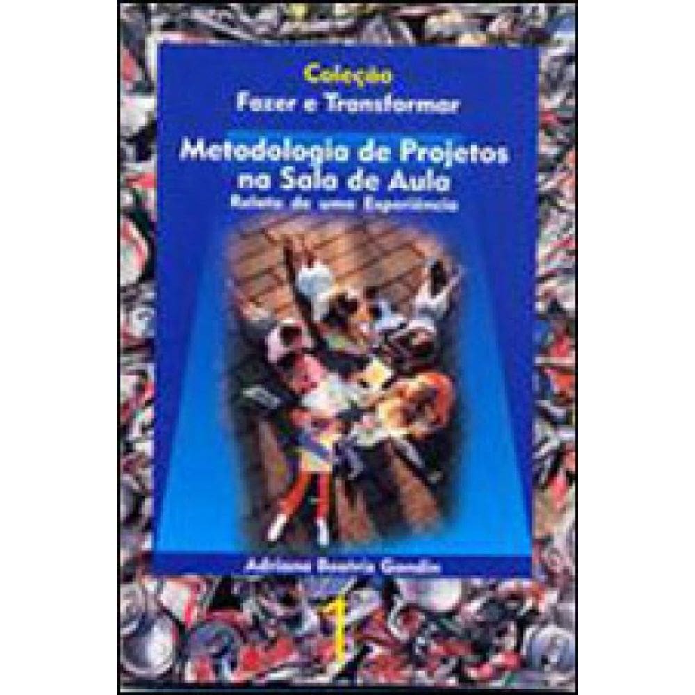 Metodologia De Projetos Na Sala De Aula
