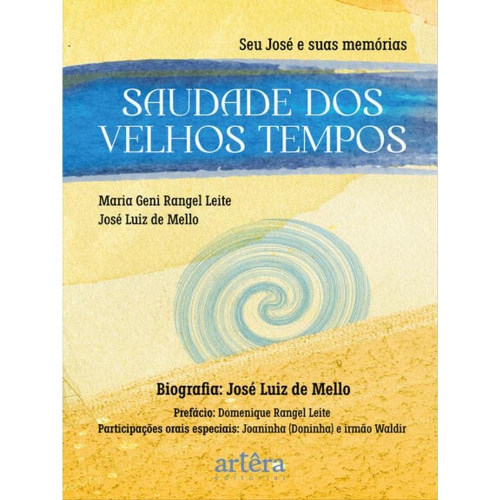 Saudade Dos Velhos Tempos