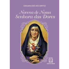 Novena De Nossa Senhora Das Dores