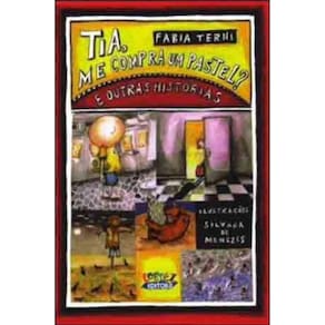 Tia, Me Compra Um Pastel? E Outras Histórias