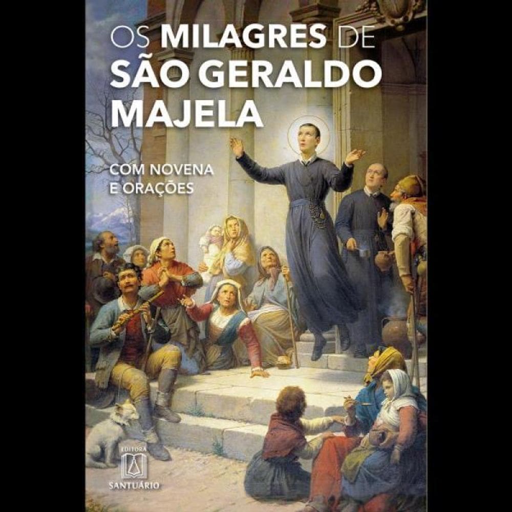 Os Milagres De São Geraldo Majela