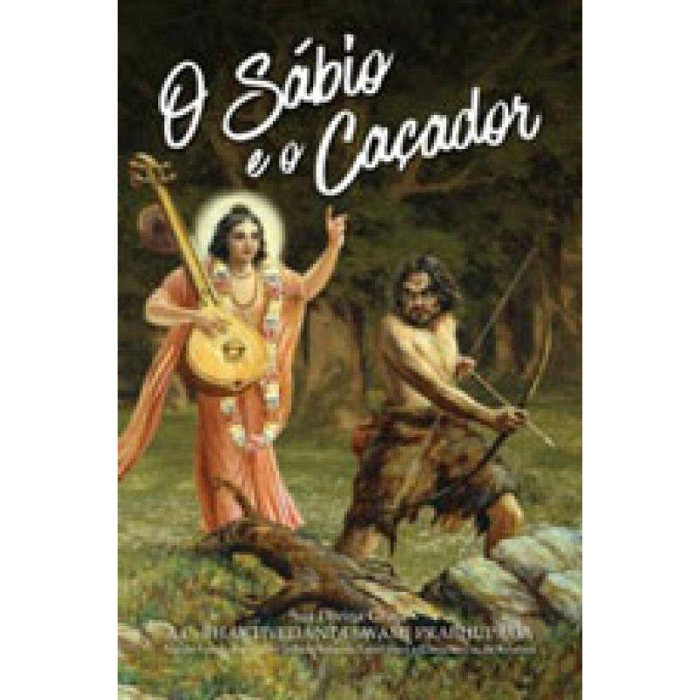 O Sábio E O Caçador