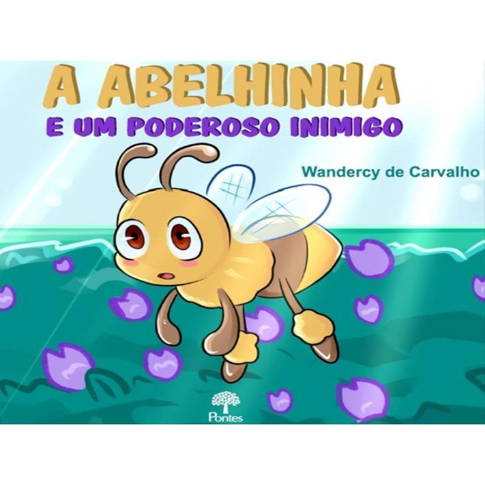 A Abelhinha E Um Poderoso Inimigo