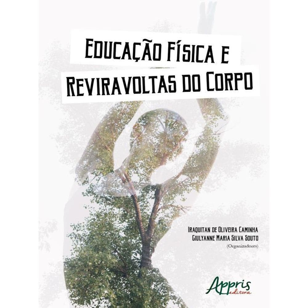 Educação Física E Reviravoltas Do Corpo