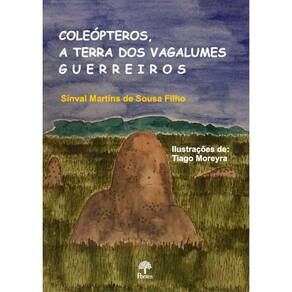 Coleópteros, A Terra Dos Vagalumes Guerreiros