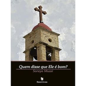 Quem Disse Que Ele É Bom?