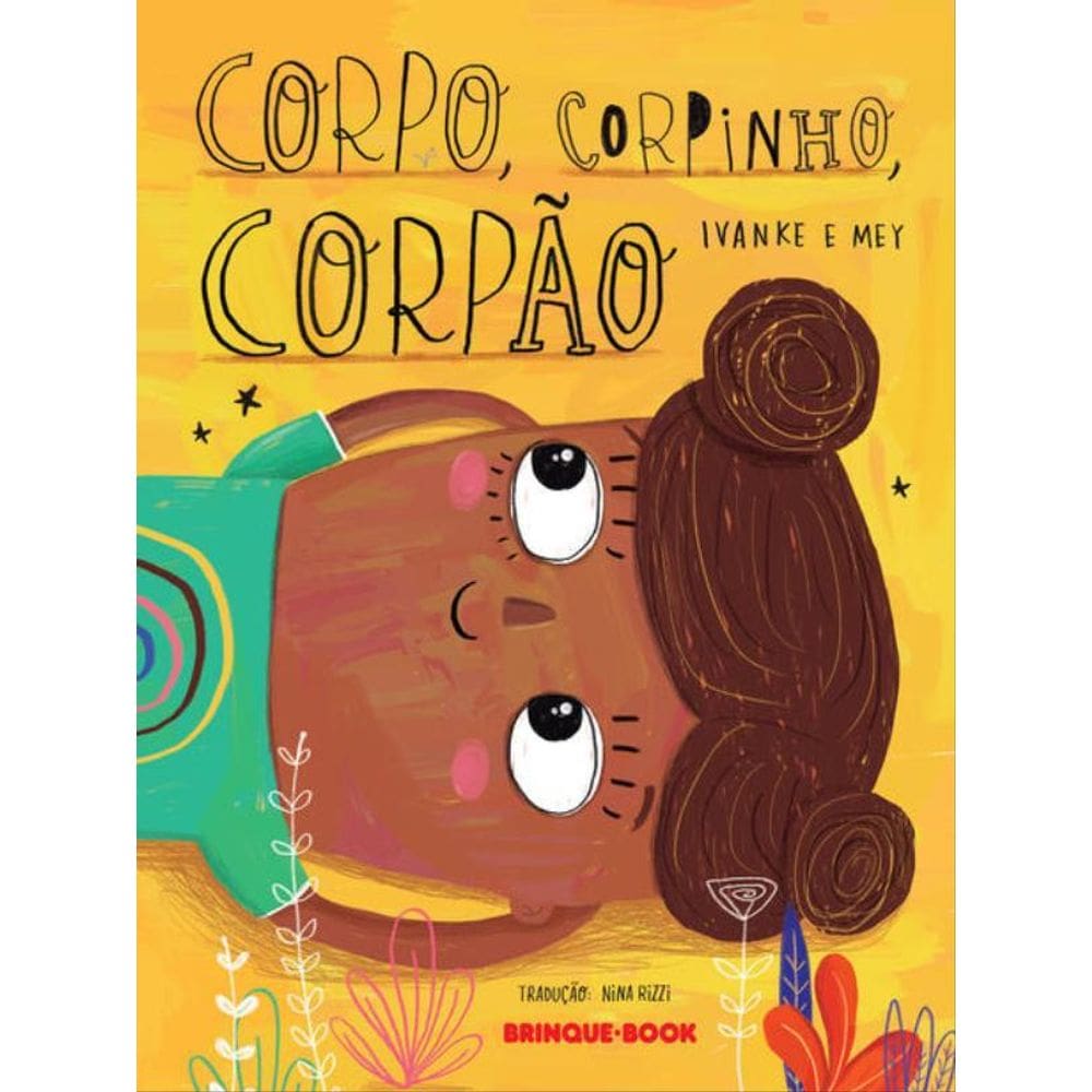 Corpo, Corpinho, Corpão