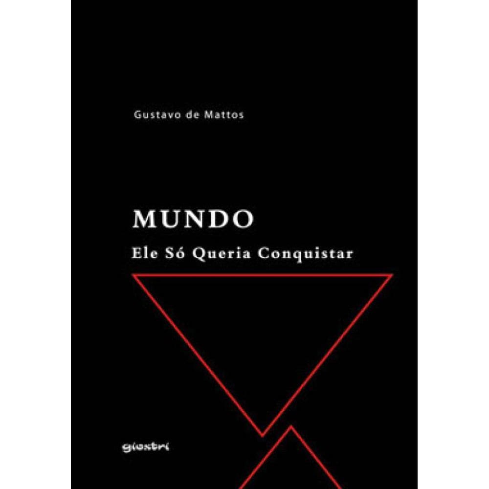 Mundo - Ele Só Queria Conquistar