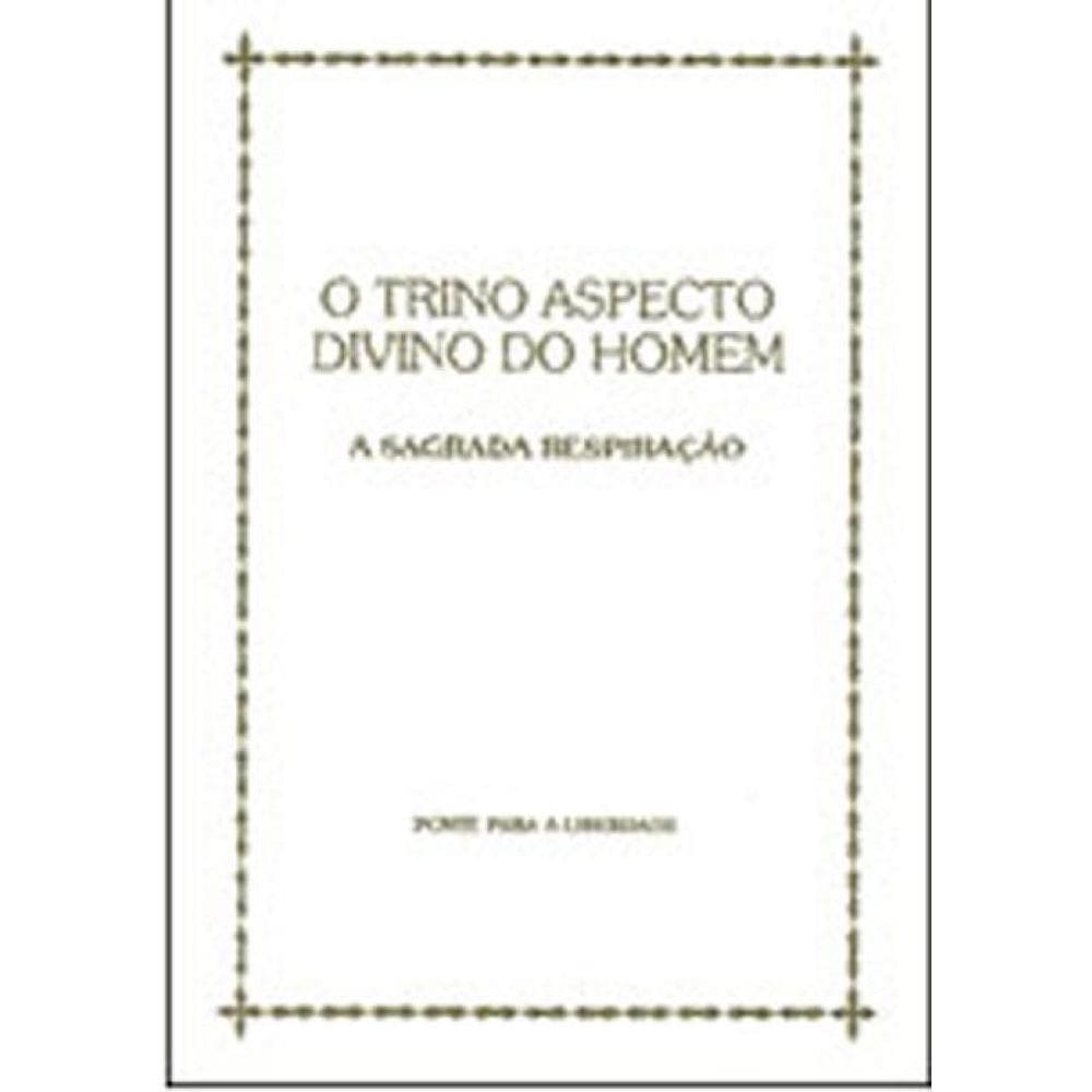 Trino Aspecto Divino Do Homem, O