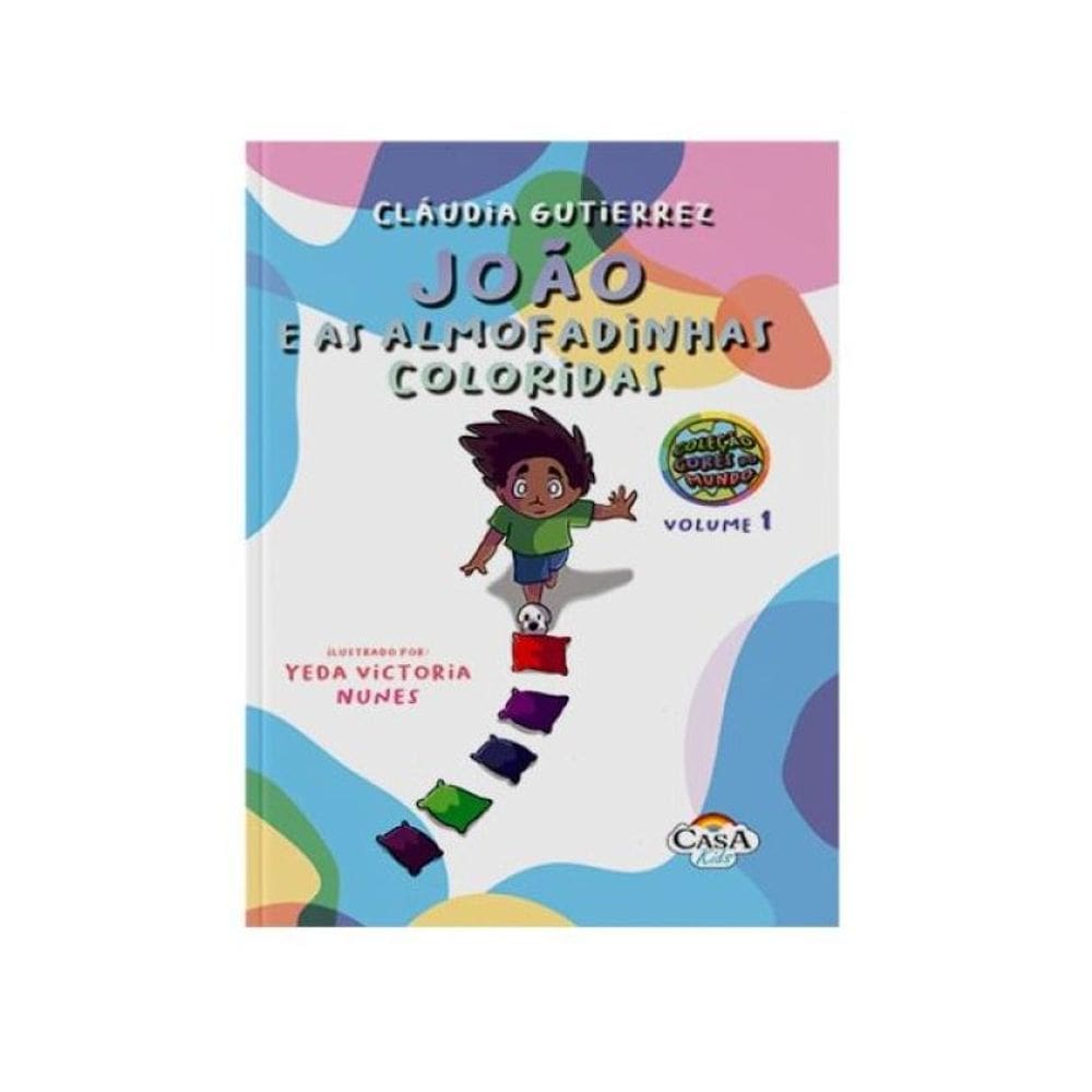 João E As Almofadinhas Coloridas - Vol. 1