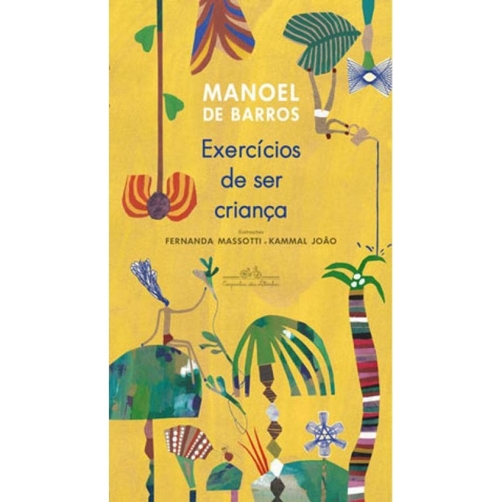 Exercícios De Ser Criança (Nova Edição)
