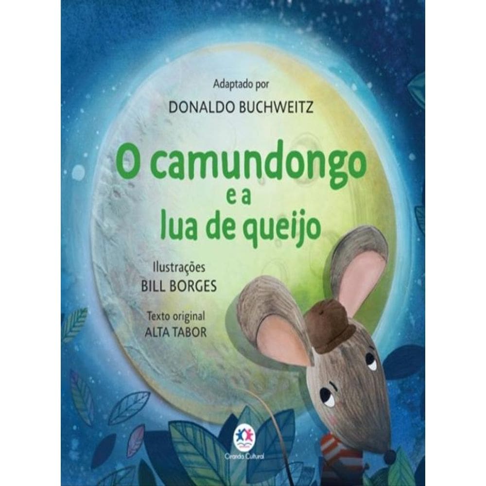 O Camundongo E A Lua De Queijo