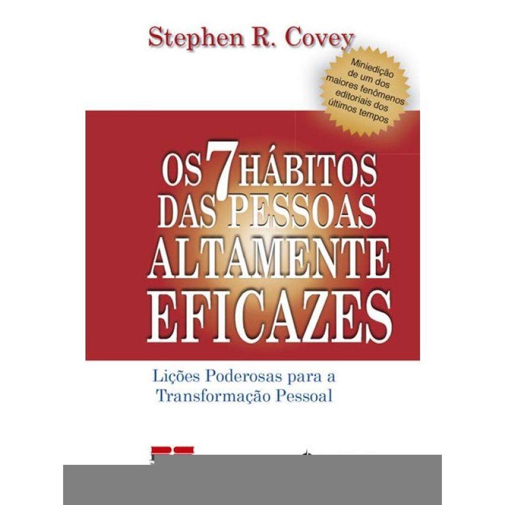 Os 7 Hábitos Das Pessoas Altamente Eficazes (Miniedição)