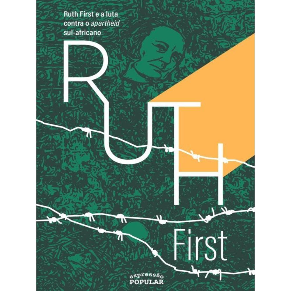 Ruth First E A Luta Contra O Apartheid Sul-Africano