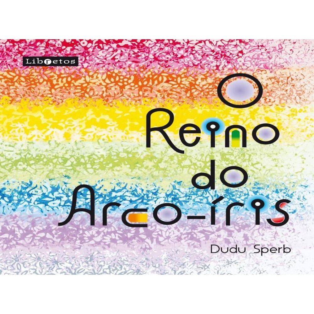 O Reino Do Arco-Íris