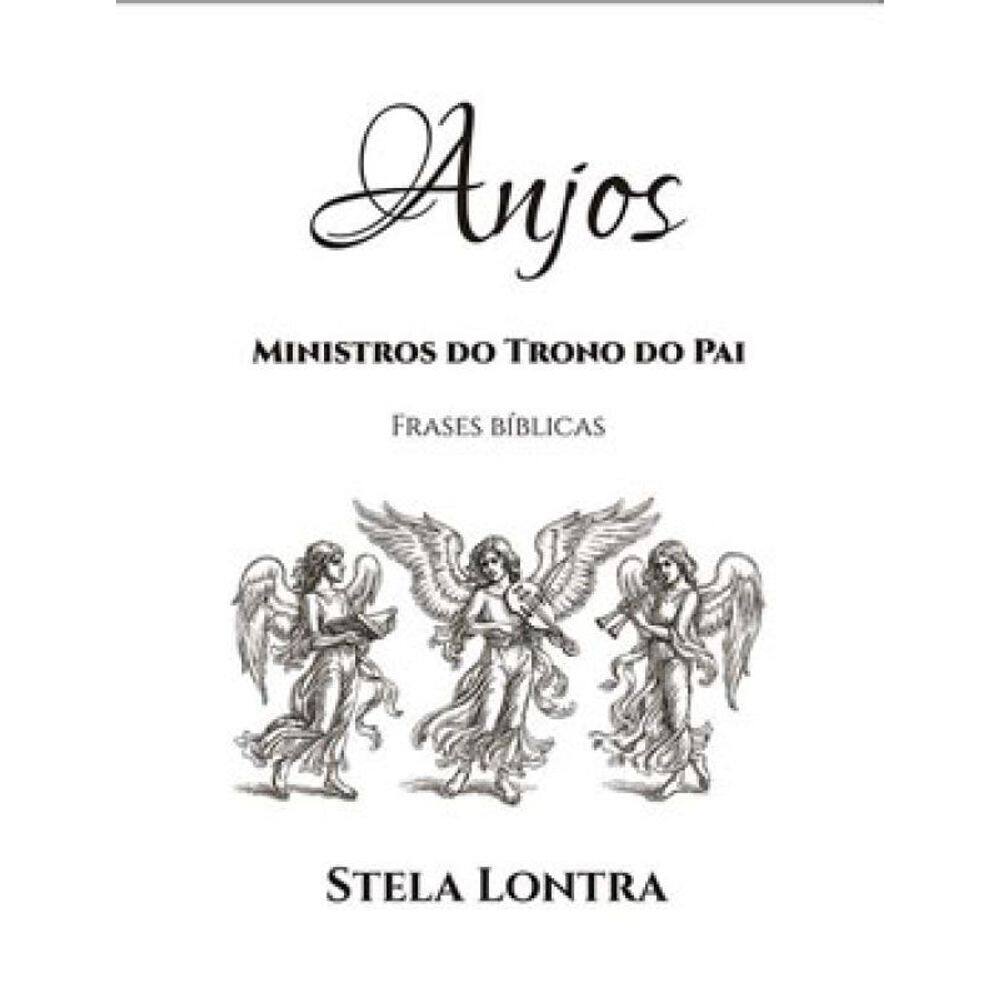 Anjos - Ministros Do Trono Do Pai