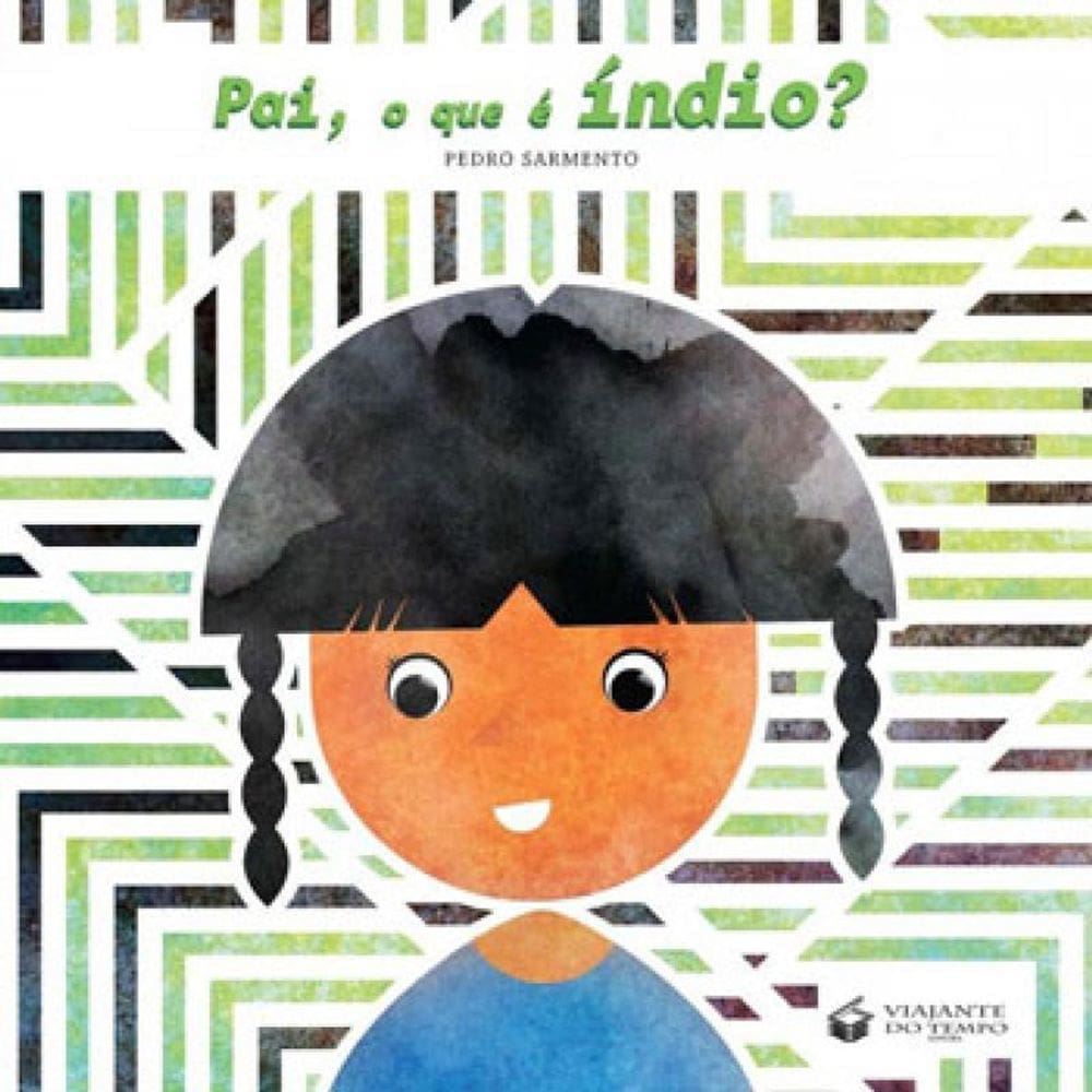 Pai, O Que E Indio?