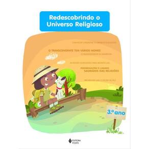 Redescobrindo O Universo Religioso - 3O. Ano Estudante