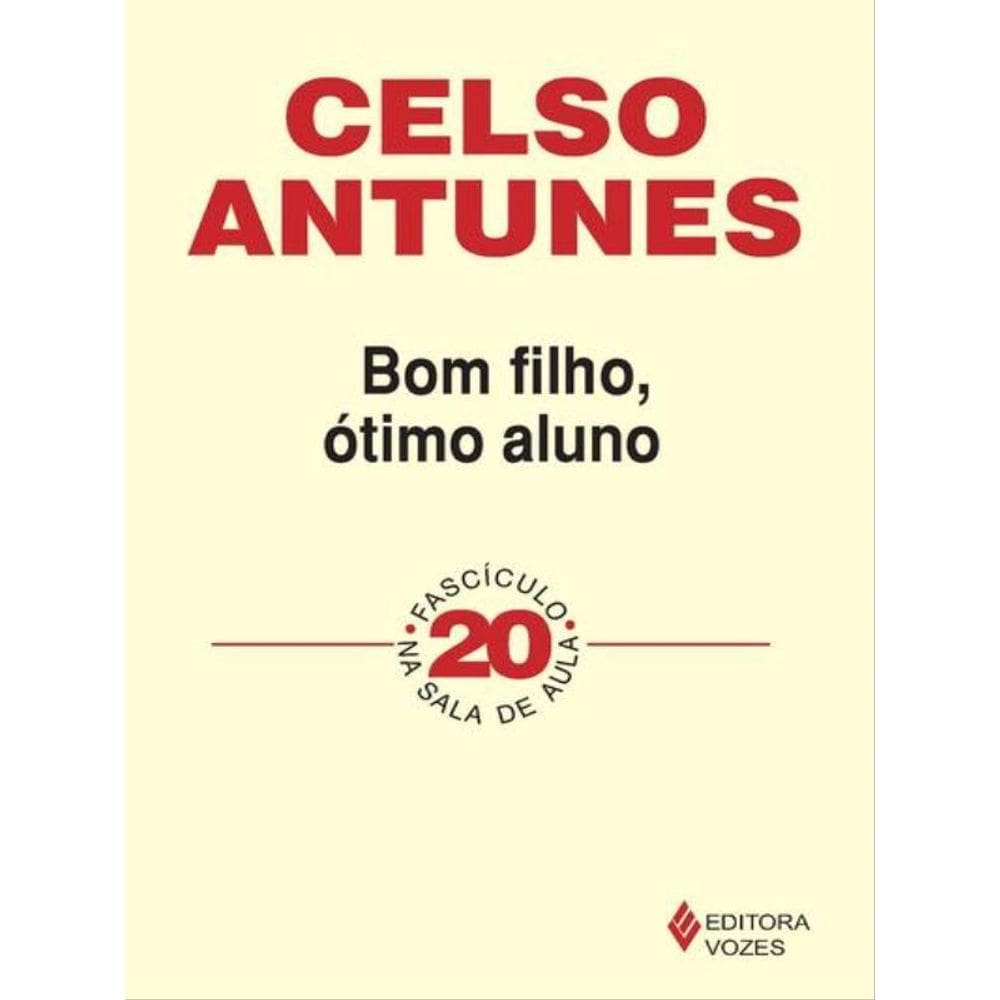 Bom Filho, Ótimo Aluno