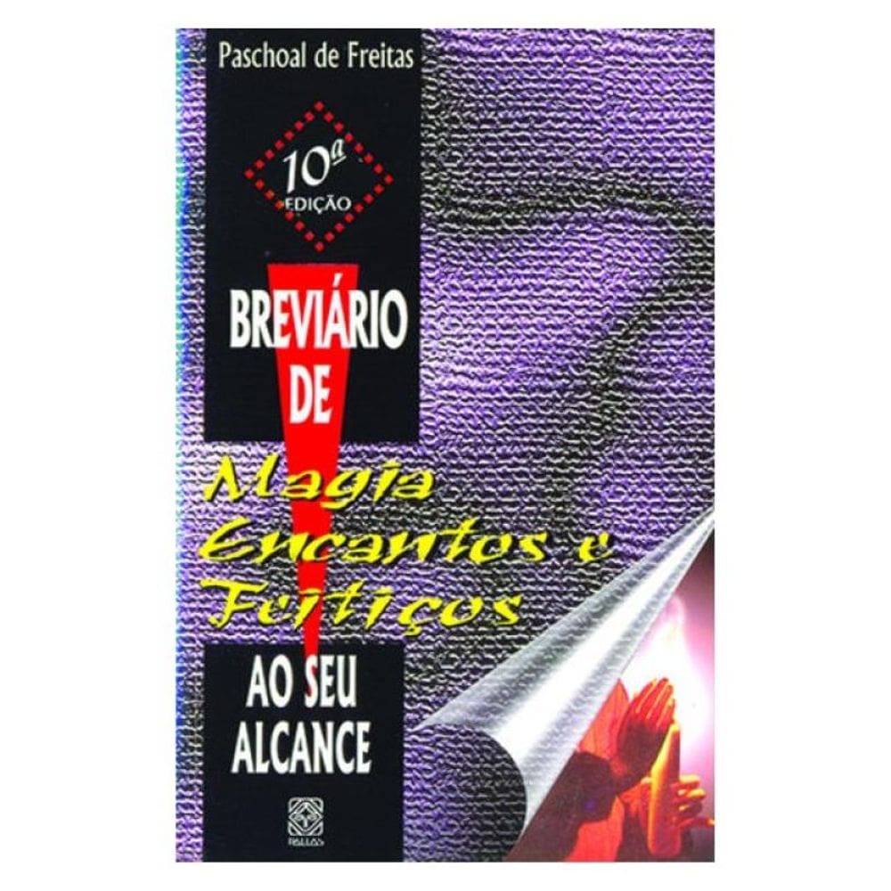 Breviário De Magia, Encantos E Feitiços