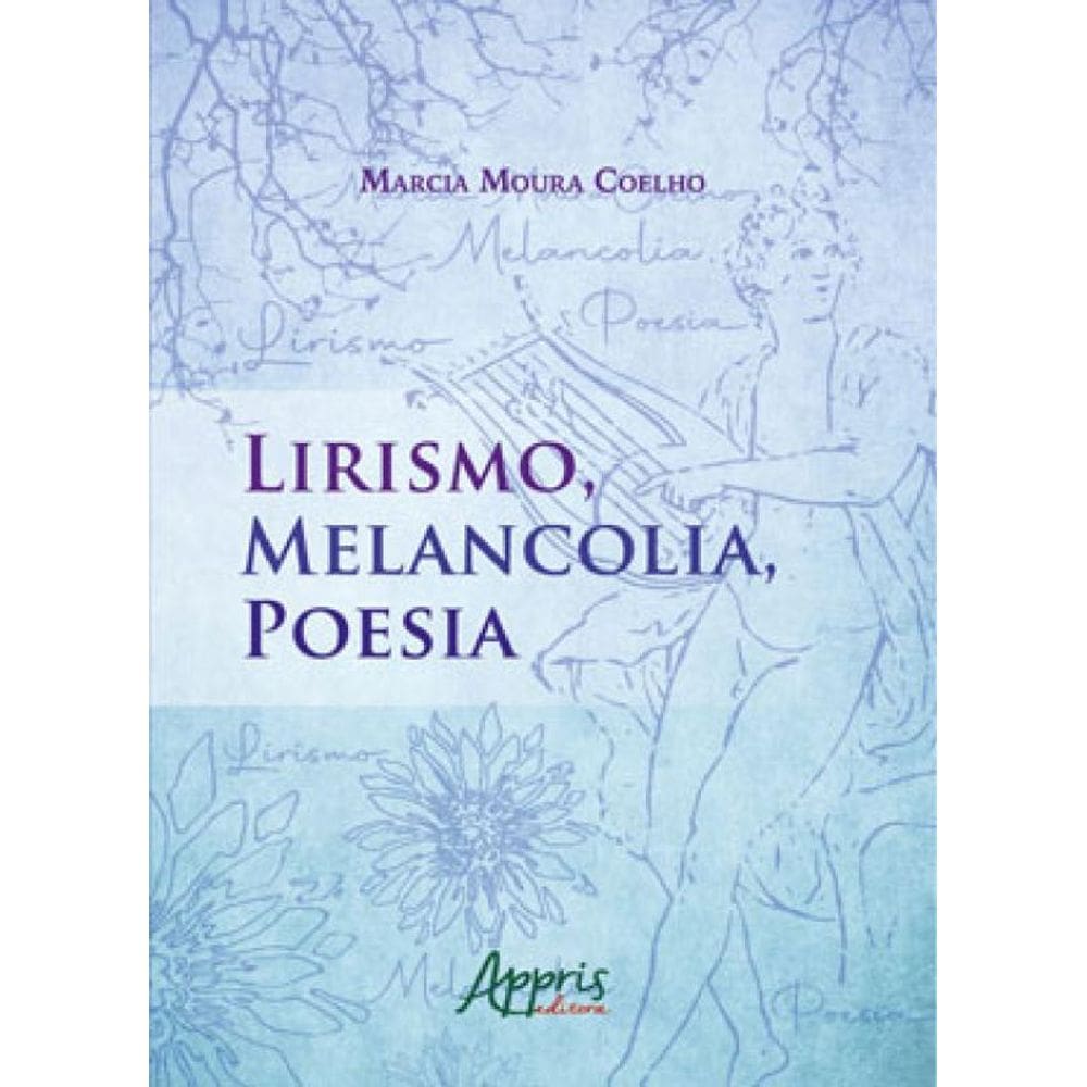 Lirismo, Melancolia, Poesia