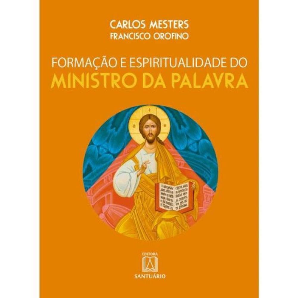 Formacao E Espiritualidade Do Ministro Da Palavra