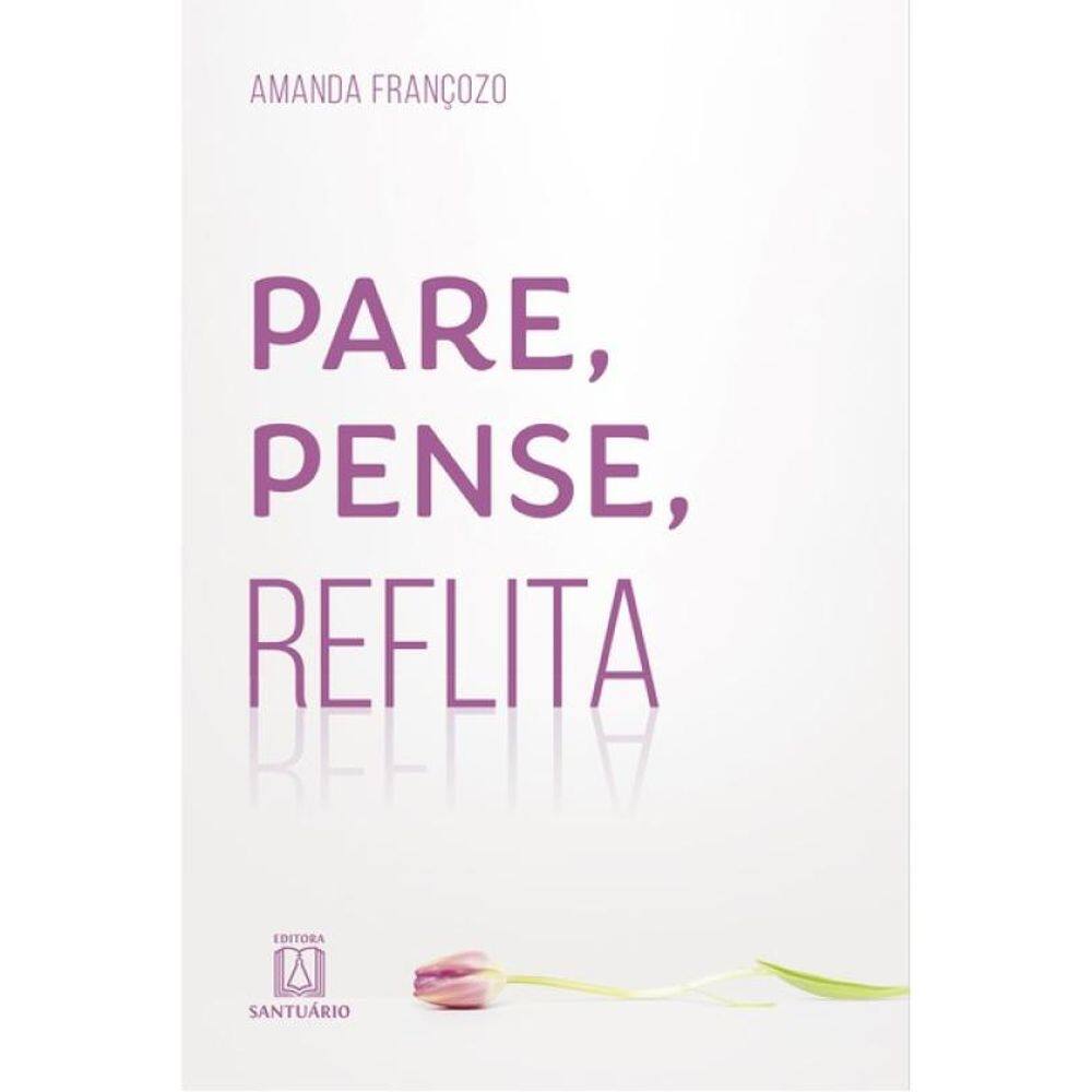 Pare, Pense, Reflita - Vol. 1