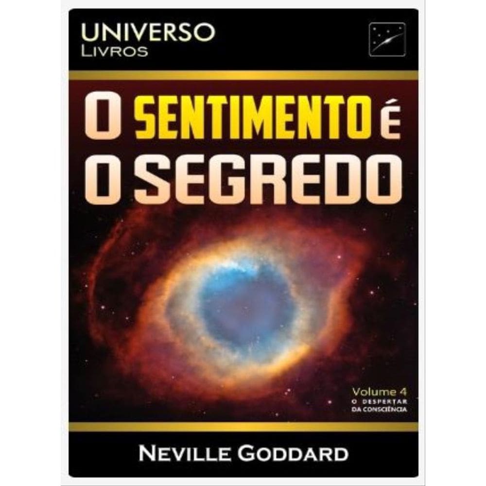 O Sentimento É O Segredo - Vol. 4