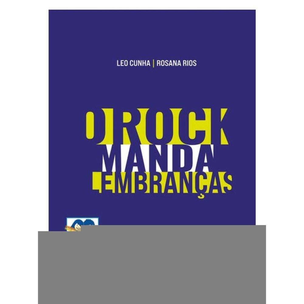 O Rock Manda Lembranças