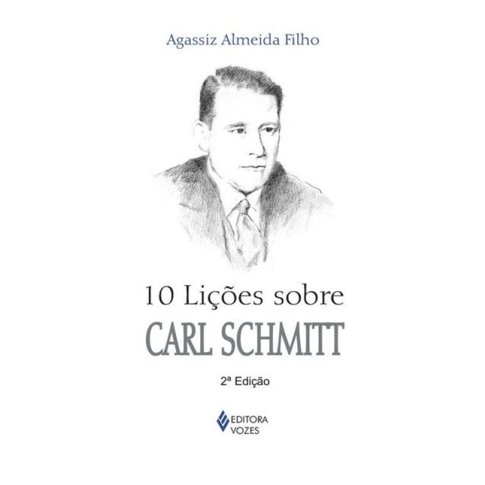 10 Lições Sobre Carl Schmitt