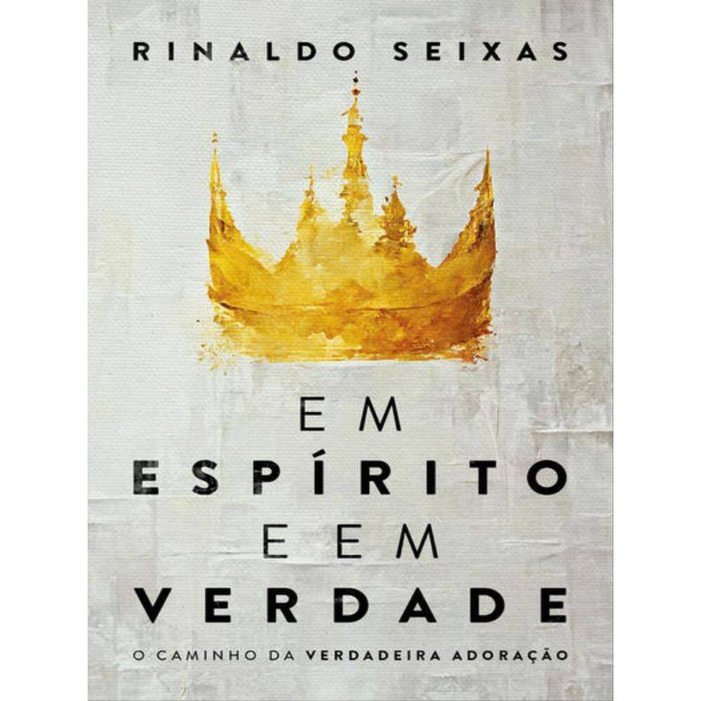 Em Espírito E Em Verdade