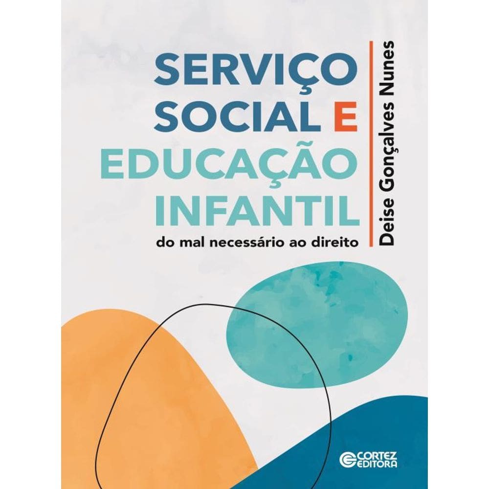 Serviço Social E Educação Infantil