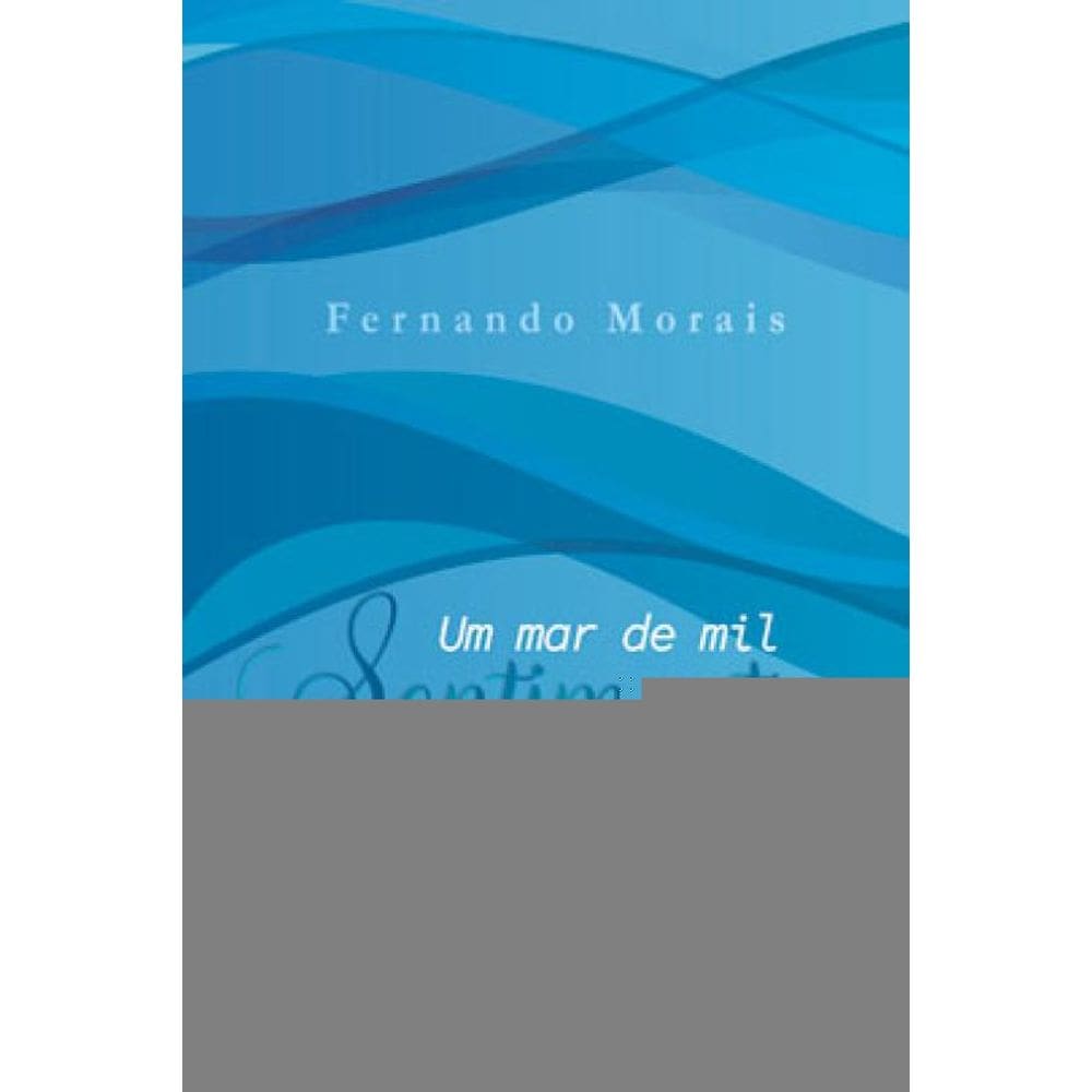 Um Mar De Mil Sentimentos