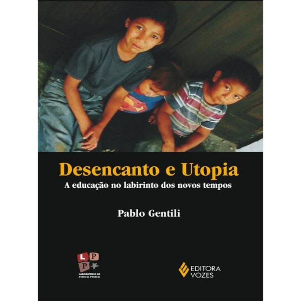 Desencanto E Utopia