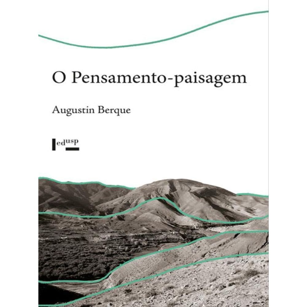 O Pensamento-Paisagem