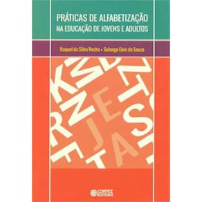Práticas De Alfabetização Na Educação De Jovens E Adultos
