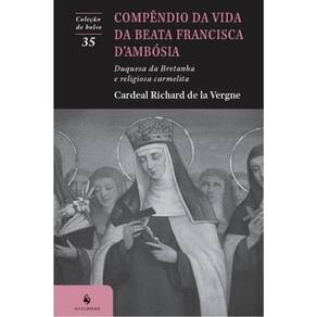 Compêndio Da Vida Da Beata Francisca D’Ambósia