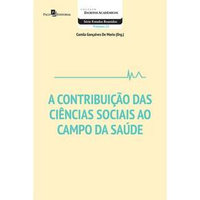 A Contribuição Das Ciências Sociais Ao Campo Da Saúde