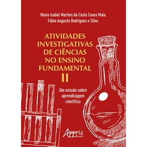Atividades Investigativas De Ciências No Ensino Fundamental Ii: Um Estudo Sobre Aprendizagem Científ