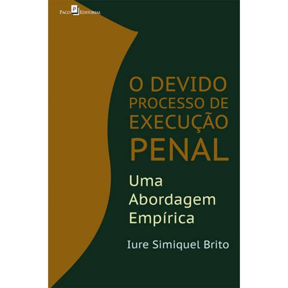O Devido Processo De Execução Penal