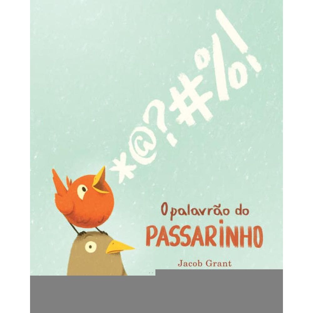 O Palavrão Do Passarinho