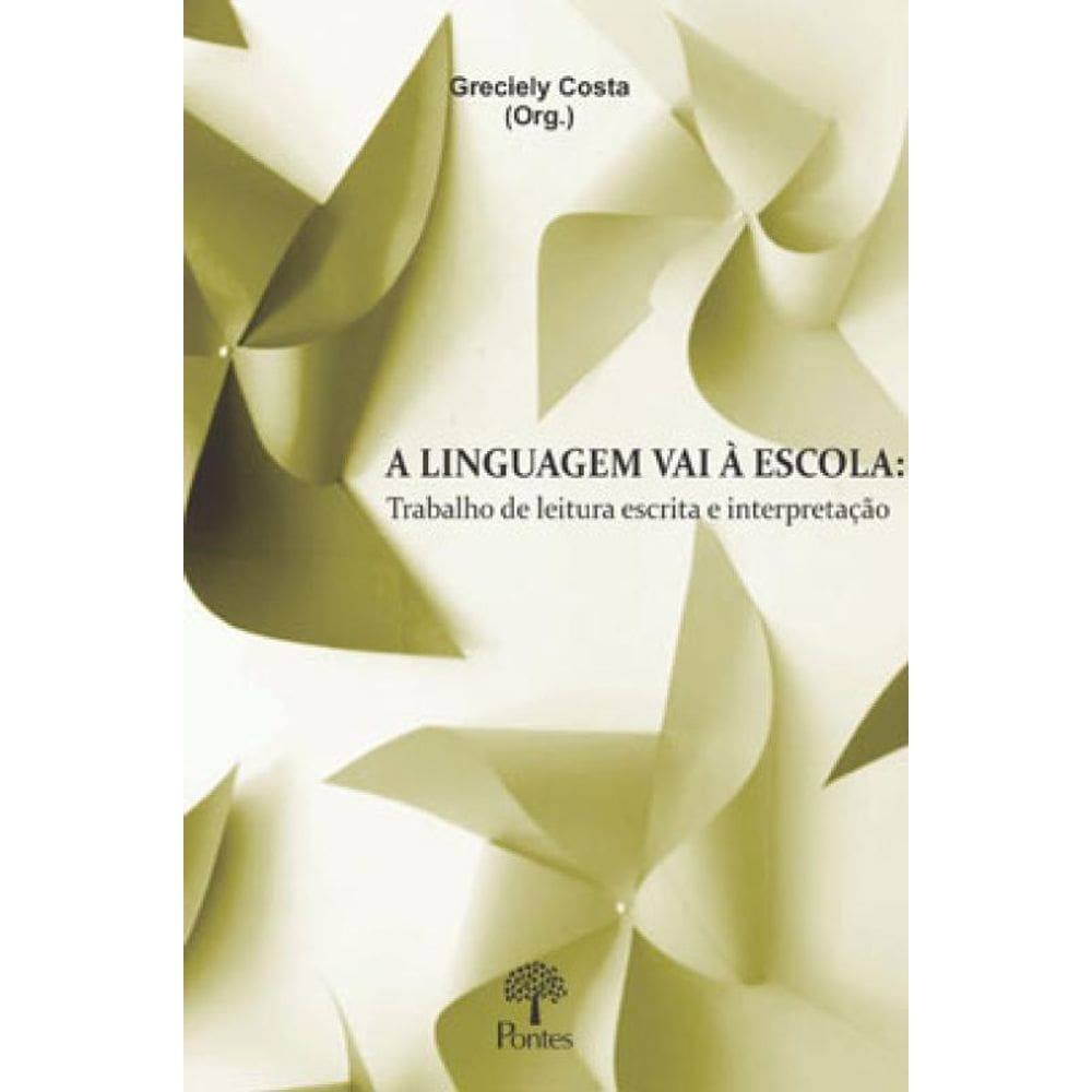 A Linguagem Vai À Escola